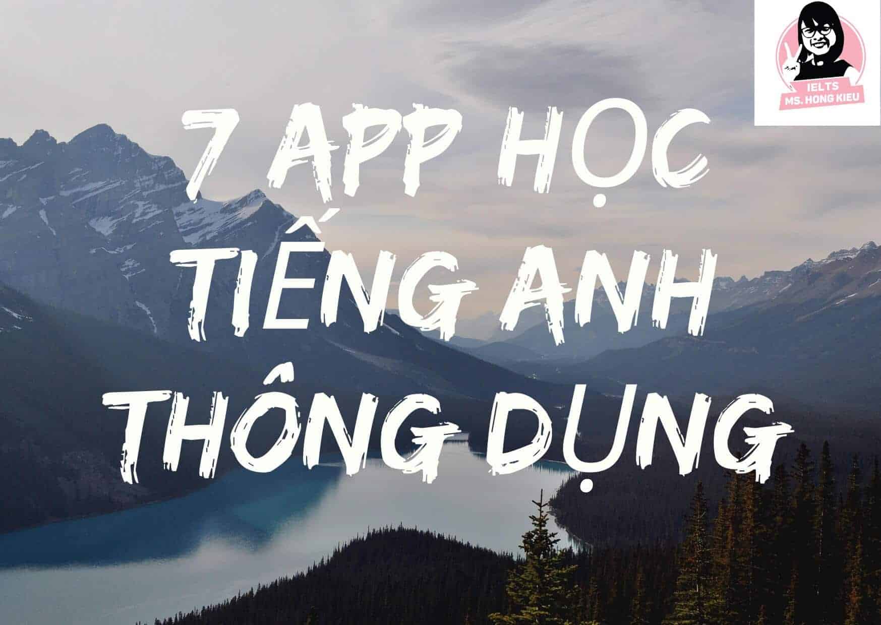 Blog 3 7 app hoc tieng anh hieu qua