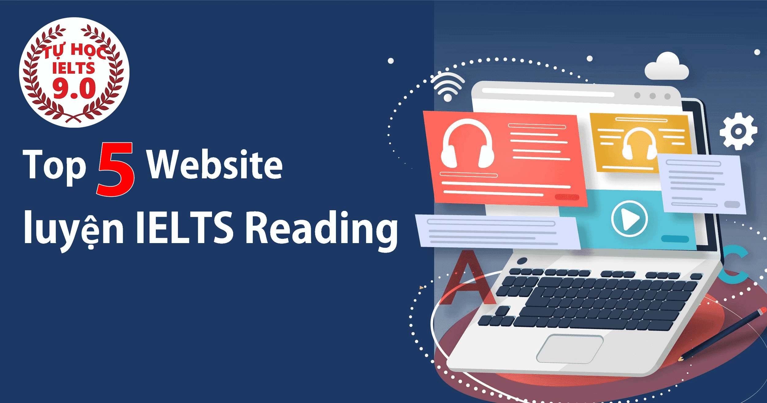 Blog 10 TOP 5 WEBSITES LUYEN DE IELTS READING TOT NHAT