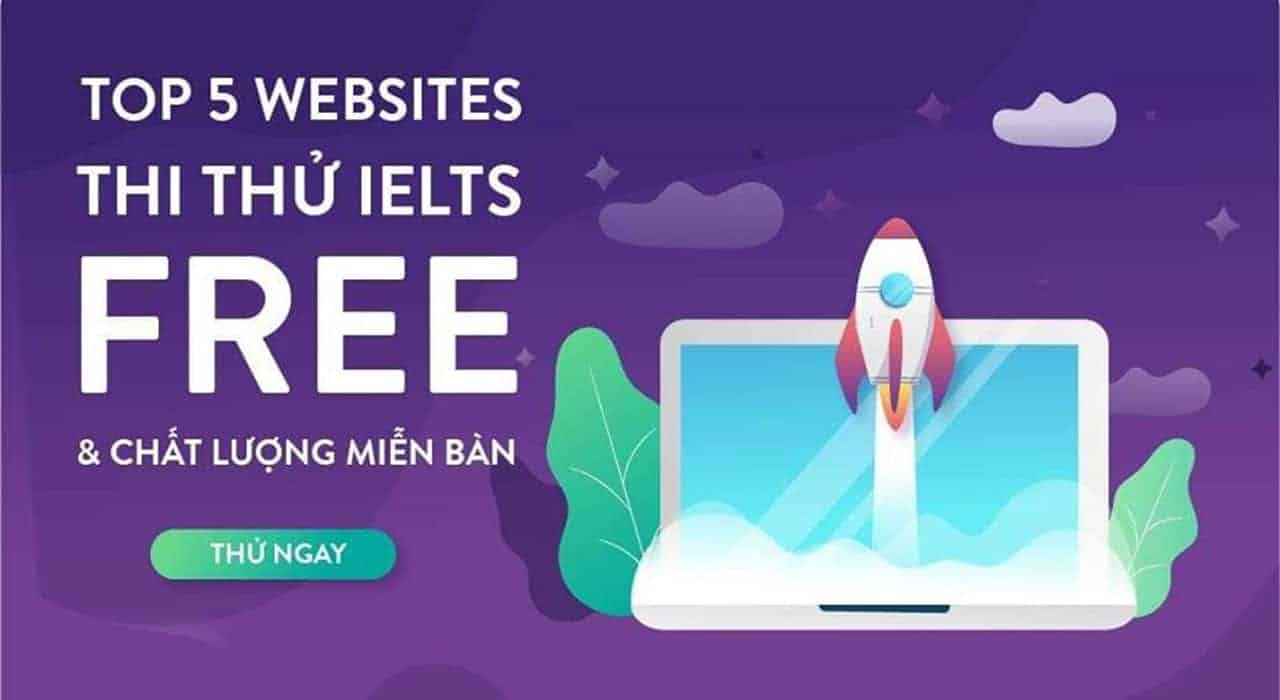 Blog 4 Thi thử IELTS free và chất lượng