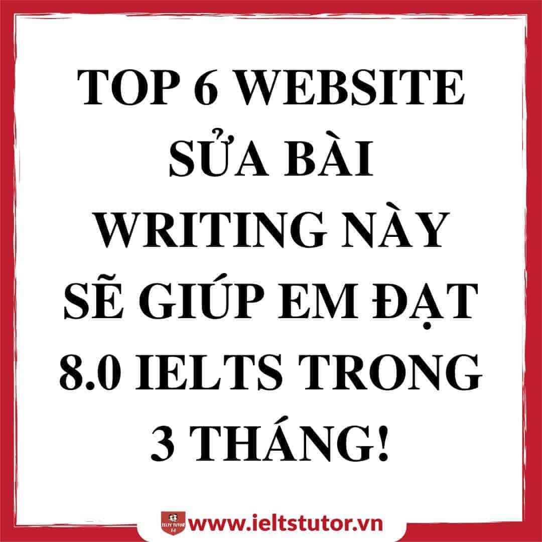 Blog 4 top 6 website chua bai writing mien phi dat 8.0 ielts trong 3 thang